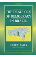 The Deadlock of Democracy in Brazil