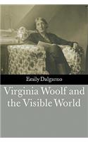 Virginia Woolf and the Visible World