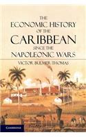 The Economic History of the Caribbean Since the Napoleonic Wars