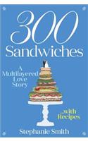 300 Sandwiches