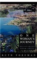 One Woman's Journey: Recovering from Grief(English)