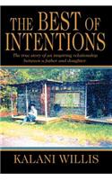 The Best of Intentions