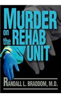 Murder on the Rehab Unit