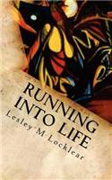 Running into Life