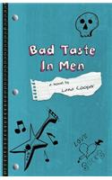 Bad Taste In Men