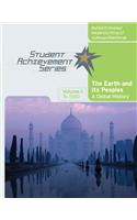 Student Achievement Series: The Earth and Its Peoples: A Global History, Volume I: To 1550