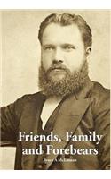 Friends, Family and Forebears