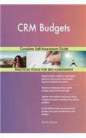 CRM Budgets Complete Self-Assessment Guide