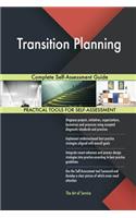 Transition Planning Complete Self-Assessment Guide