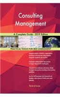 Consulting Management A Complete Guide - 2019 Edition