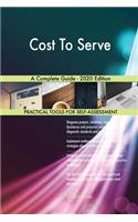 Cost To Serve A Complete Guide - 2020 Edition