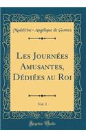 Les Journées Amusantes, Dédiées au Roi, Vol. 3 (Classic Reprint)