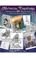 Mythical Creatures Mysterious and Wondrous