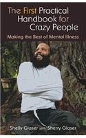 First Practical Handbook For Crazy People