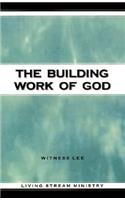 The Building Work of God