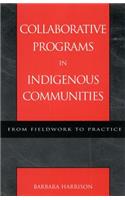 Collaborative Programs in Indigenous Communities: From Fieldwork to Practice