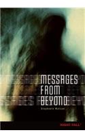 Messages from Beyond