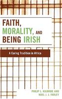Faith, Morality and Being Irish
