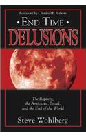 End Time Delusions