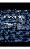 Employment with a Human Face