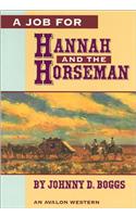 A Job for Hannah and the Horseman