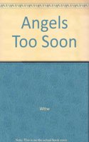 Angels Too Soon
