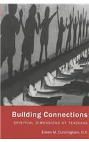 Building Connections: Spiritual Dimensions of Teaching