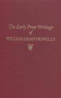 Early Prose Writings of William Dean Howells, 1852–1861