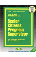 Senior Citizens' Program Supervisor: Passbooks Study Guide