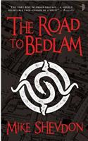 The Road to Bedlam: v. 2