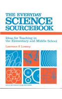 09514 the Everyday Science Sourcebook: Ideas for Teaching in the Elementaryand Middle School