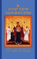 New Monastery: Texts and Studies on the Earliest Cistercians Volume 60