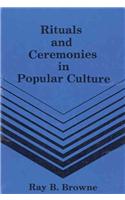 Rituals and Ceremonies in Popular Culture