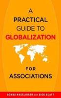 Practical Guide to Globalization for Associations