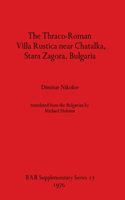 Thraco-Roman Villa Rustica near Chatalka, Stara Zagora, Bulgaria