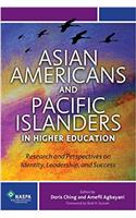 Asian Americans and Pacific Islanders in Higher Education: Research and Perspectives on Identity, Leadership, and Success