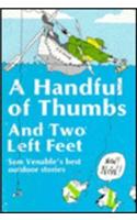 A Handful Of Thumbs And Two Left Feet