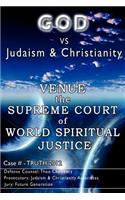 God vs. Judaism and Christianity