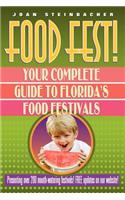 Food Fest! Your Complete Guide to Florida's Food Festivals