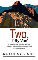Two, If by Van