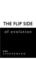 Flip Side of Evolution