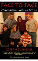Face to Face: Conversations with My Father