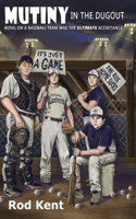 Mutiny in the Dugout