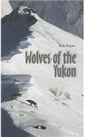 Wolves of the Yukon
