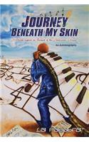 Journey Beneath My Skin