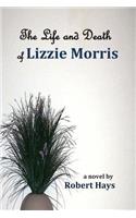 Life and Death of Lizzie Morris