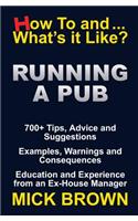 Running a Pub (How to...and What's it Like?)