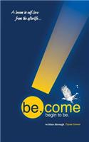 be.come