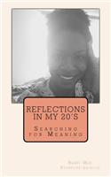 Reflections in My 20's