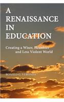 A Renaissance in Education